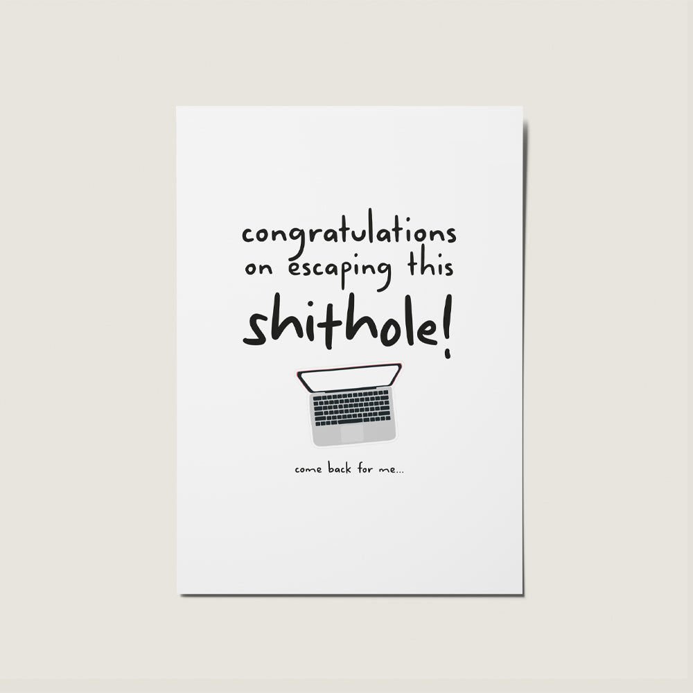 Congratulations On Escaping This Shitehole Rude Congratulations New Job Well Done Card