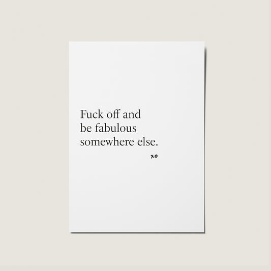 Be Fabulous Somewhere Else Rude Congratulations New Job Well Done Card